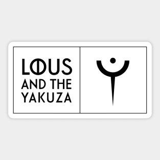 Lous and the Yakuza black Sticker